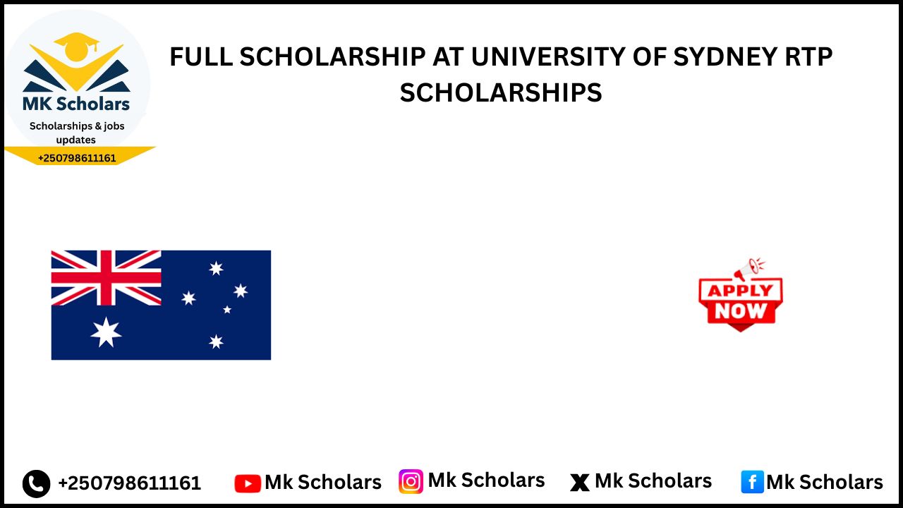 FULL SCHOLARSHIP AT UNIVERSITY OF SYDNEY RTP SCHOLARSHIPS